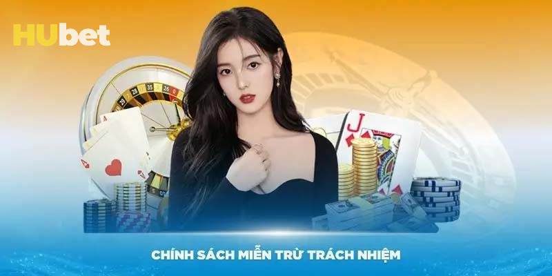 Tổng quan miễn trừ trách nhiệm Hubet
