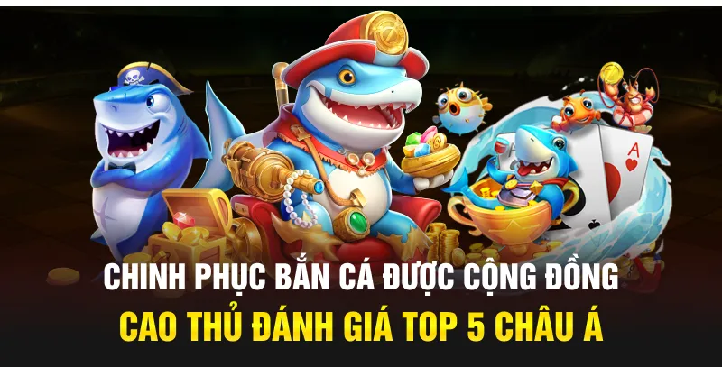 chính phục bắn cá hubet