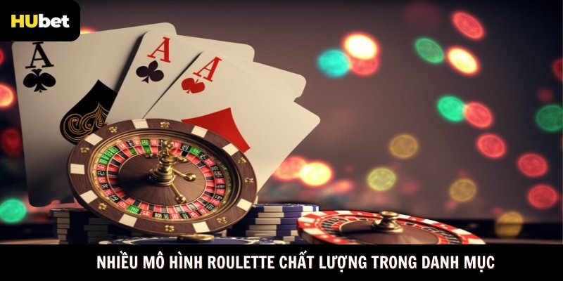 Nhiều mô hình roulette chất lượng trong danh mục
